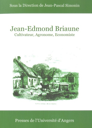 Jean-Pascal Simonin - Jean Edmond Briaune 1798-1885 - Cultivateur, agronome, économiste.