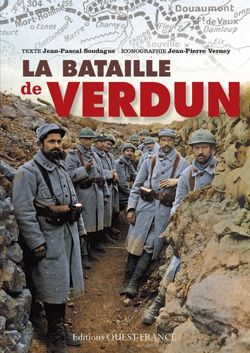 Jean-Pascal Soudagne - La bataille de Verdun.