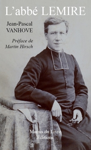 Jean-Pascal Vanhove - L'abbé Lemire.