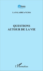 Jean Patrice Ake - Questions autour de la vie - La Palabre n°8.