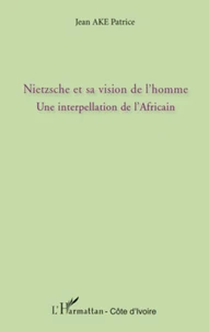 Nietzsche et sa vision de l'homme