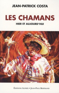 Les chamans hier et aujourdhui - Mieux connaître le chamanisme.pdf