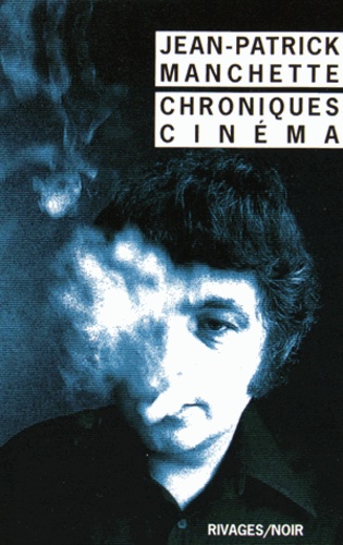 Chroniques cinéma - Les yeux de la momie de Jean-Patrick Manchette - Livre  - Decitre