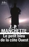 Jean-Patrick Manchette - Le petit bleu de la côte Ouest.
