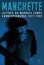 Jean-Patrick Manchette - Lettres du mauvais temps - Correspondance 1977-1995.