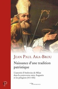 Naissance d'une tradition patristique