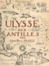 Jean-Paul Alaux et Gustave Alaux - Ulysse aux Antilles.