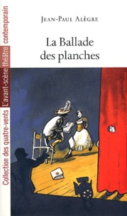 Jean-Paul Alègre - La ballade des planches.