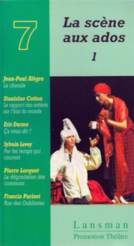 Jean-Paul Alègre et Stanislas Cotton - La scène aux ados - Tome 1.