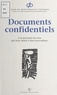 Jean-Paul Babut et Michèle Bunet - Documents confidentiels - A la rencontre de ceux qui nous aident à être nous-mêmes.