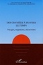 Jean-Paul Barbiche et Annie Blondel-loissel - Des Odyssees A Travers Le Temps : Voyages, Migrations, Decouvertes.