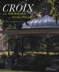 Jean-Paul Barrière - Croix - La mémoire d'une ville.