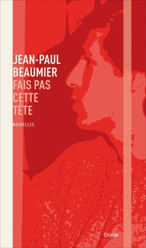 Jean-Paul Beaumier - Fais pas cette tête.