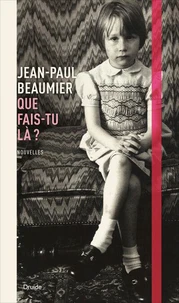 Que fais-tu la ?