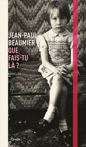 Jean-Paul Beaumier - Que fais-tu là ?.