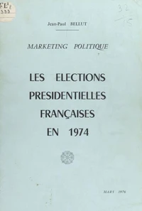 Les élections présidentielles françaises en 1974
