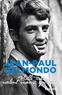 Jean-Paul Belmondo - Mille vies valent mieux qu'une.