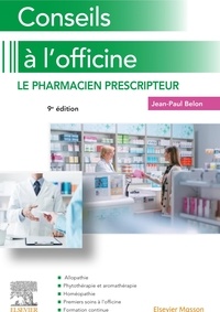 Jean-Paul Belon - Conseils à l'officine - Le pharmacien prescripteur.