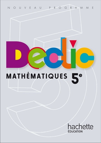 Jean-Paul Beltramone et Audrey Candeloro - Mathématiques 5e Déclic.