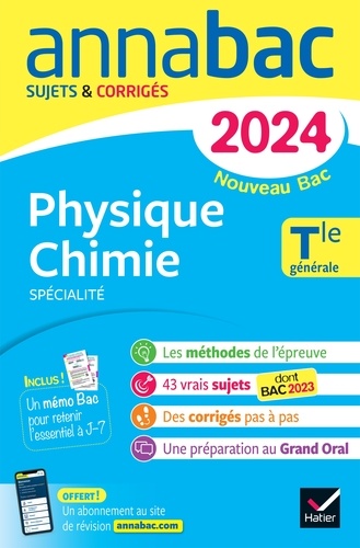 Annales du bac Annabac 2024 Physique-Chimie Tle générale (spécialité). sujets corrigés nouveau Bac