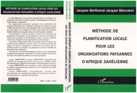 Jean-Paul Berthomé - Méthode de planification locale pour les organisations paysannes  d'Afrique sahélienne.