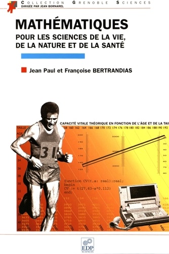 Jean-Paul Bertrandias et Françoise Bertrandias - Mathématiques pour les sciences de la vie, de la nature et de la santé.