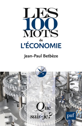 Les 100 mots de l'économie 6e édition
