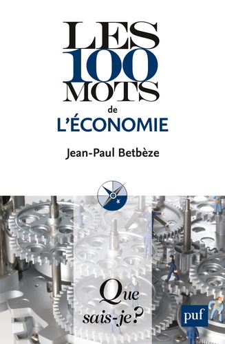 Les 100 mots de l'économie 6e édition