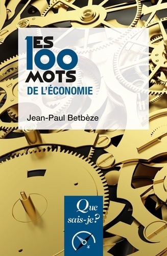 Les 100 mots de l'économie 7e édition