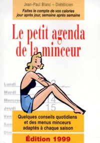 Jean-Paul Blanc - Le Petit Agenda De La Minceur. Edition 1999.