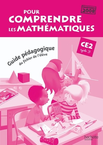 Jean-Paul Blanc - Pour comprendre les mathématiques CE2 - Guide pédagogique du fichier de l'élève, programmes 2008.