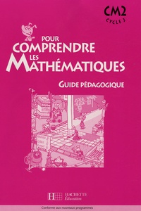 Jean-Paul Blanc et Paul Bramand - Pour comprendre les mathématiques CM2 - Guide pédagogique.