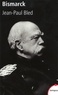 Jean-Paul Bled - Bismarck.