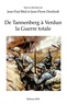 Jean-Paul Bled et Jean-Pierre Deschodt - De Tannenberg à Verdun : la guerre totale.