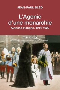 Lagonie dune monarchie - Autriche-Hongrie, 1914-1920.pdf