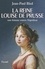 La reine Louise de Prusse. une femme contre Napoléon