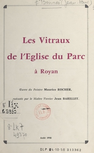 Les vitraux de l'église du Parc à Royan. Œuvre du peintre Maurice Rocher, exécutés par le maître verrier Jean Barillet