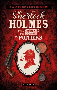 Sherlock Holmes et le mystères des bonnes de Poitiers