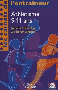 Jean-Paul Bourdon et Charles Gozzoli - Athlétisme 9-11 ans.