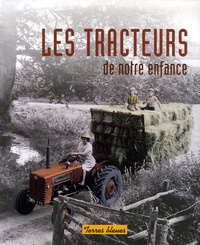 Jean-Paul Bourdon - Les tracteurs de notre enfance.