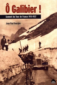 O Galibier !