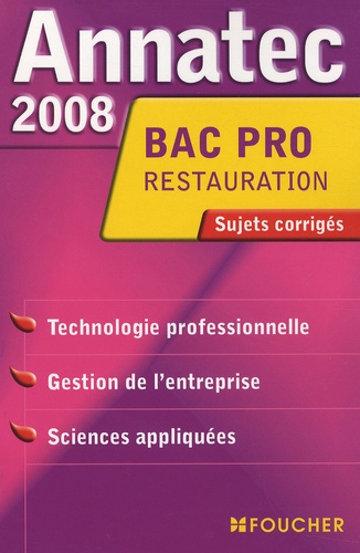 Jean-Paul Bourniquel et Pascal Sanchez - Epreuves professionnelles Bac Pro restauration - Sujets corrigés.