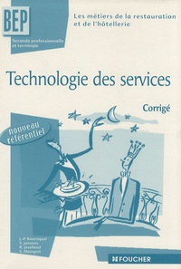 Jean-Paul Bourniquel et S Jammes - Technologie des services BEP hôtellerie-restauration - Guide pédagogique.