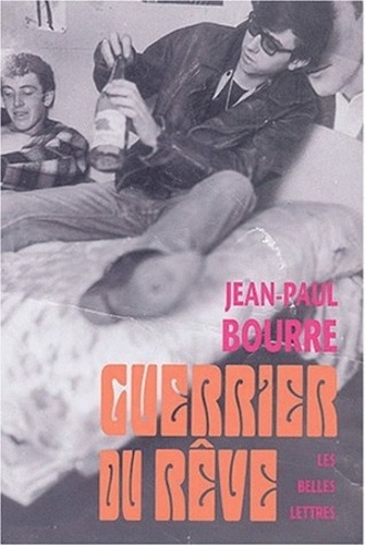 Jean-Paul Bourre - Guerrier du rêve.