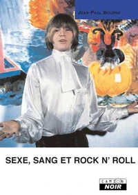 Sexe, sang et rock n'roll