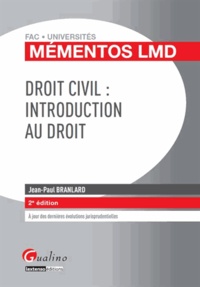 Jean-Paul Branlard - Droit civil : introduction au droit.