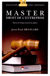 Jean-Paul Branlard - Master droit de l'entreprise - Théorie & pratique du droit des affaires.