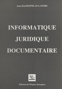 Jean-Paul Buffelan-Lanore - Informatique juridique documentaire.