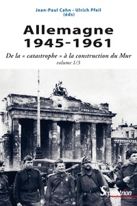 Téléchargement gratuit de pdf et d'ebooks Allemagne 1945-1961  - De la 