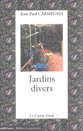 Jean-Paul Carminati - Jardins Divers.